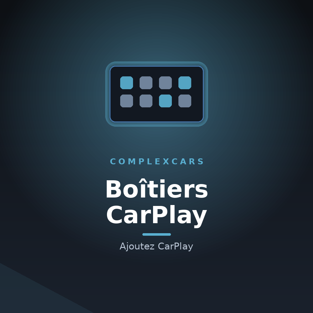 Boîtiers CarPlay